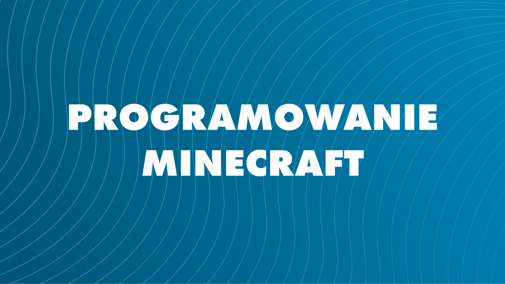 Programowanie MINECRAFT - Radosna