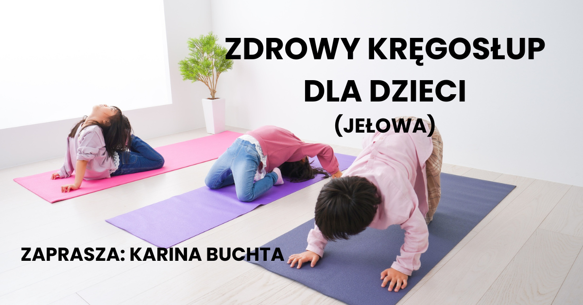 Zdrowy kręgosłup dla dzieci Jełowa
