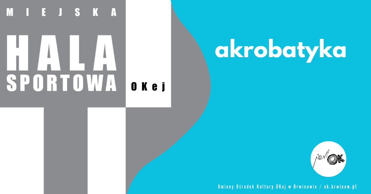 HALA: Akrobatyka
