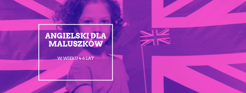 ANGIELSKI DLA MALUSZKÓW