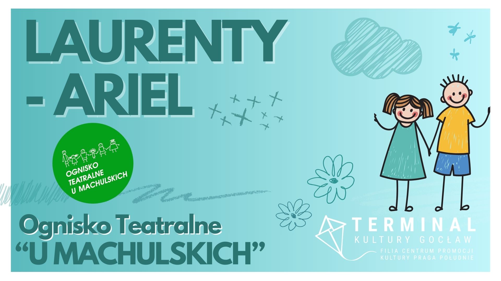 LAURENTY - ARIEL - OGNISKO TEATRALNE "U MACHULSKICH"