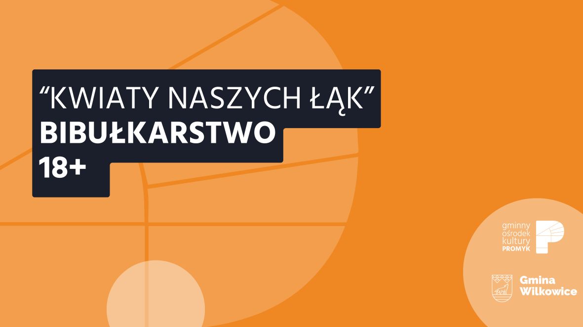 Bibułkarstwo (18+) - Kwiaty naszych łąk