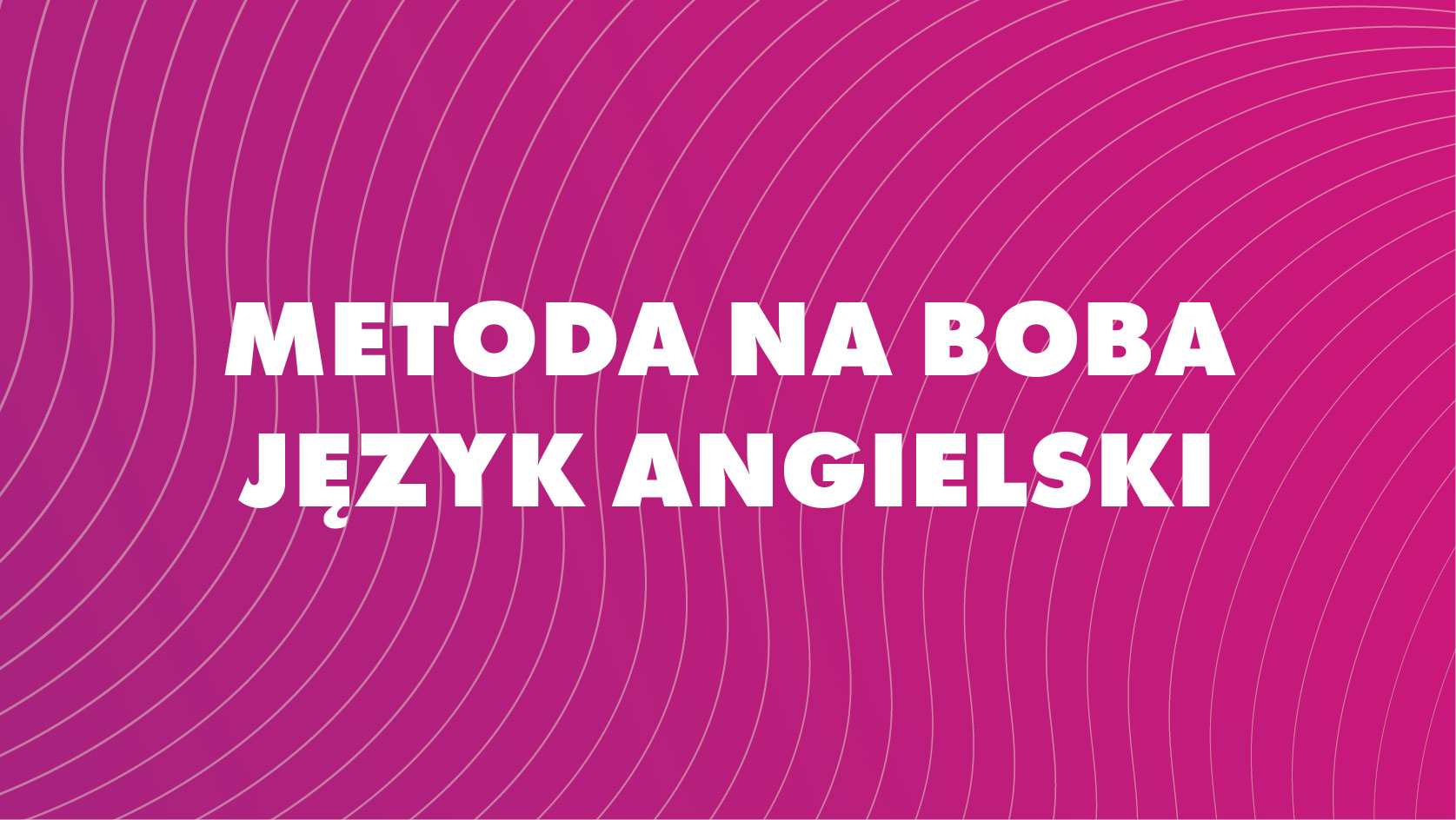 Metoda na Boba - j.angielski - ALTO