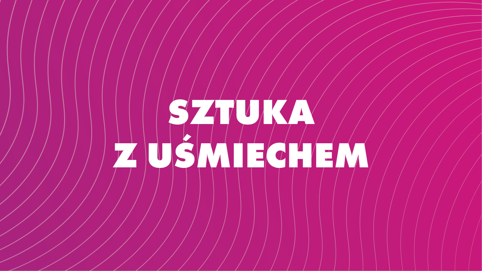 Sztuka z uśmiechem  - ALTO