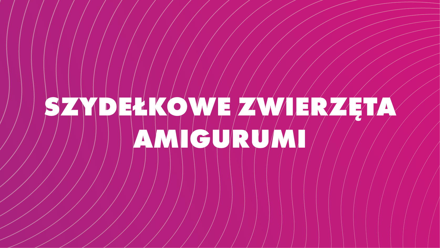 Szydełkowe zwierzęta amigurumi - ALTO