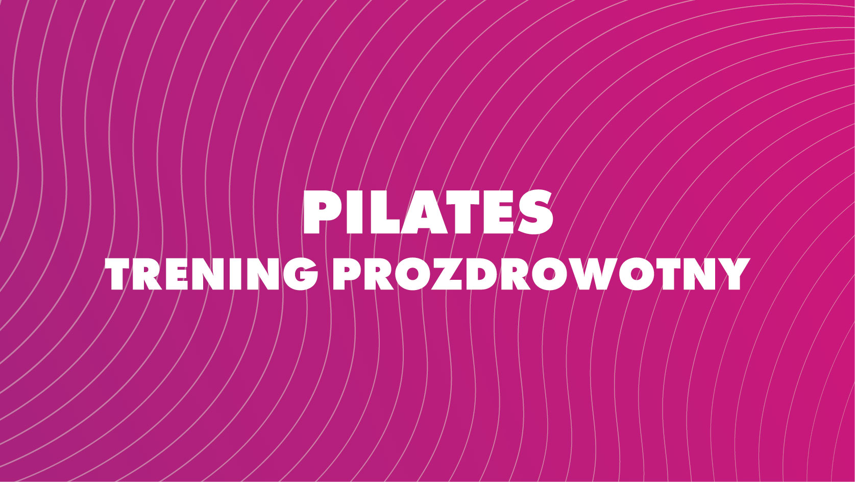 Pilates trening prozdrowotny - ALTO