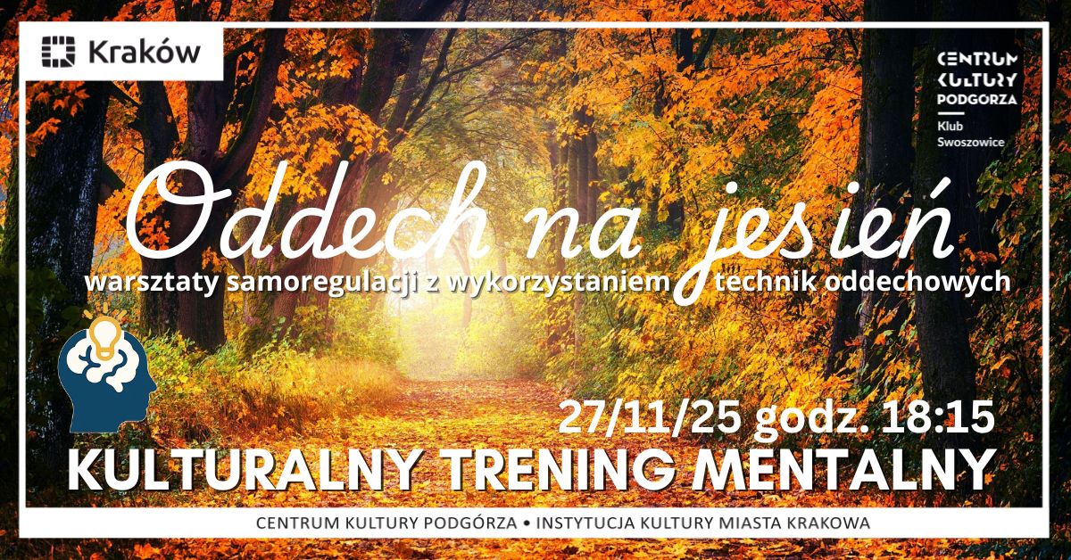 Kulturalny Trening Mentalny: Oddech na jesień – warsztaty samoregulacji  z wykorzystaniem technik oddechowych