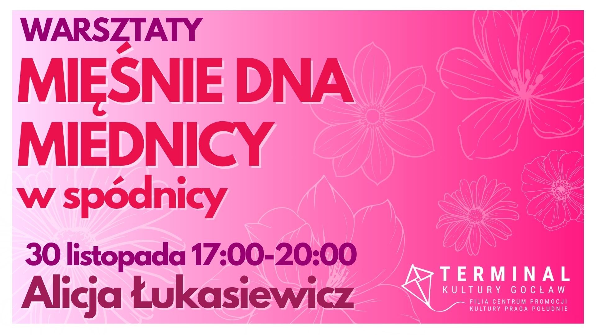 WARSZTATY MIĘŚNIE DNA MIEDNICY W SPÓDNICY - Alicja Łukasiewicz TKG