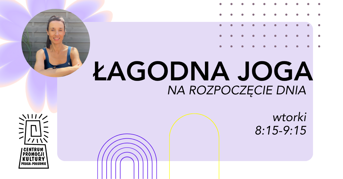 Łagodna joga na początek dnia - Agnieszka Bogusławska - CEPEK