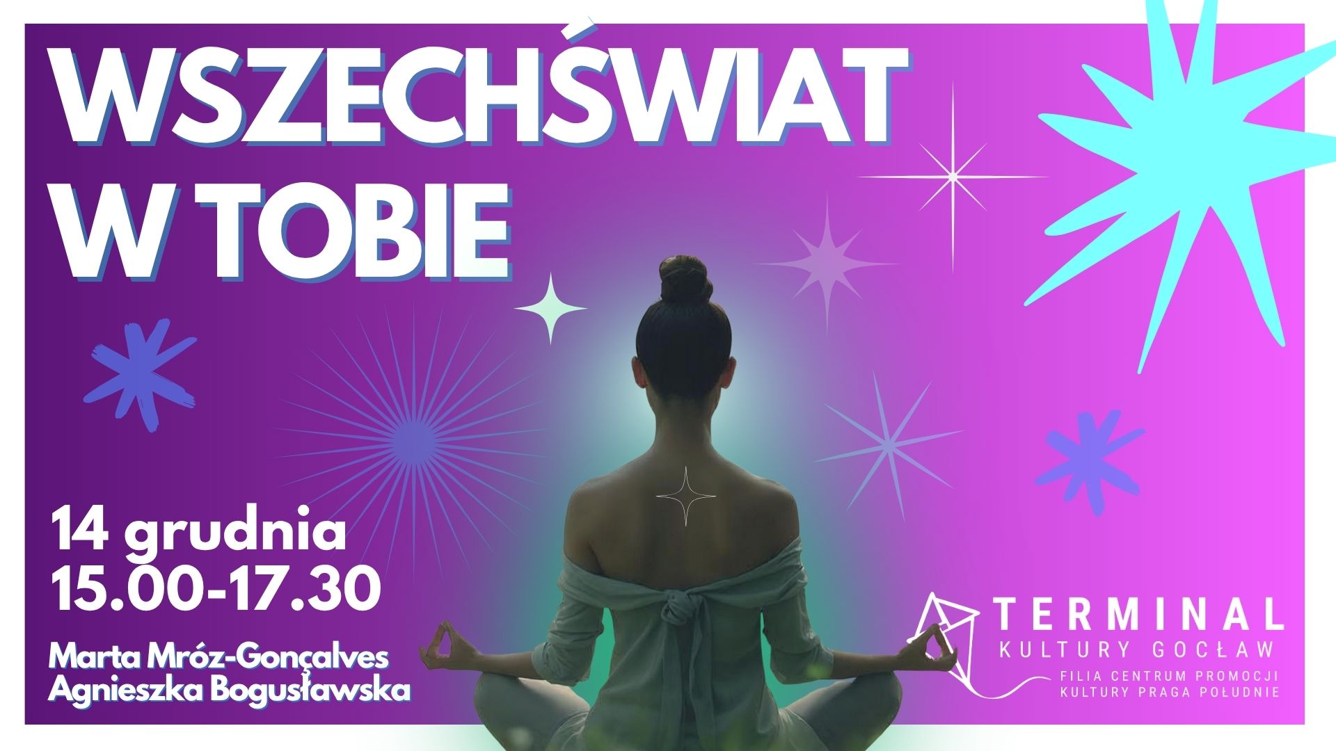 WSZECHŚWIAT W TOBIE - warsztat ruchowy - Marta Mróz-Gonçalves i Agnieszka Bogusławska