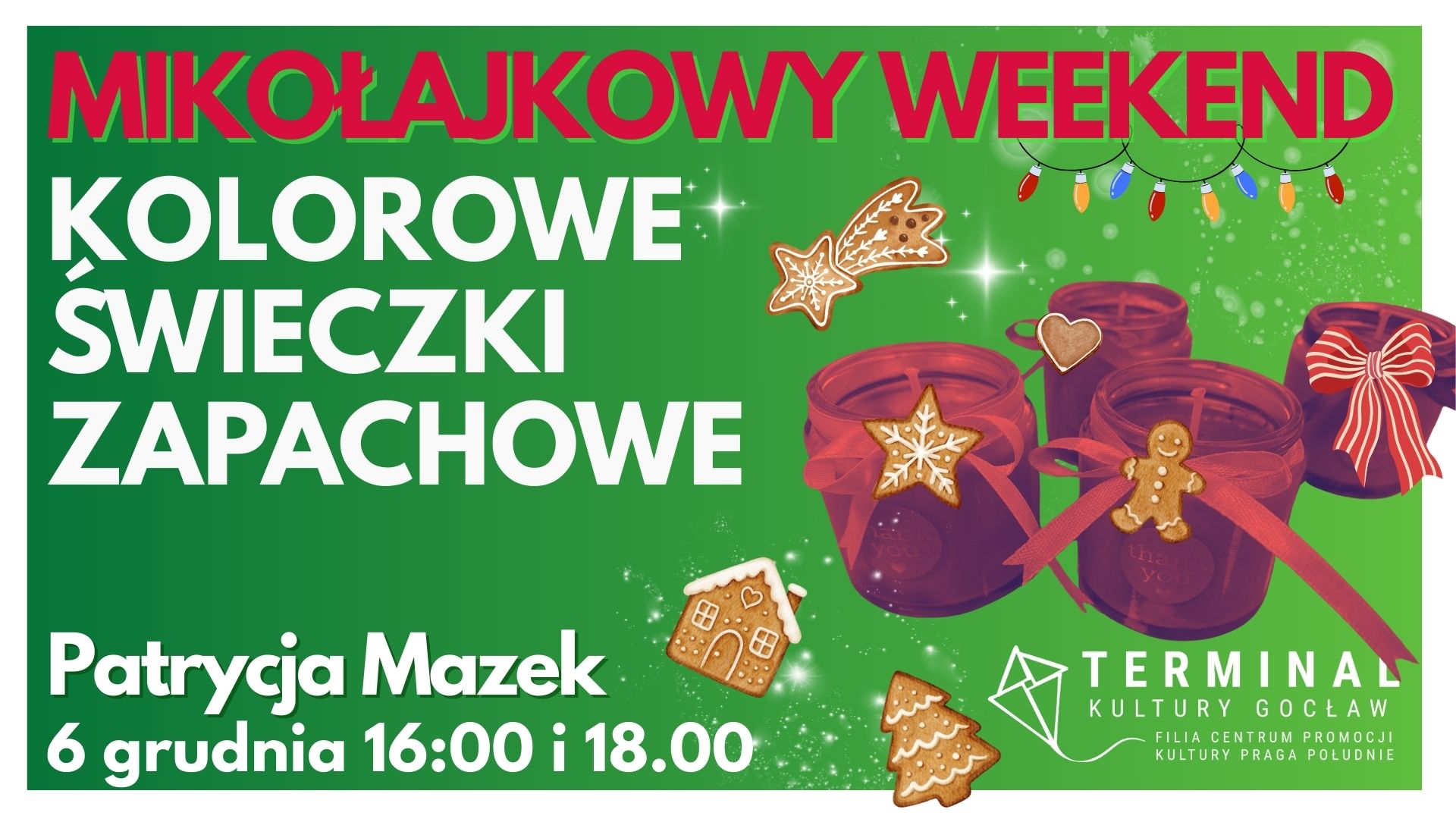 MIKOŁAJKOWY WEEKEND - KOLOROWE ŚWIECZKI ZAPACHOWE - Patrycja Mazek