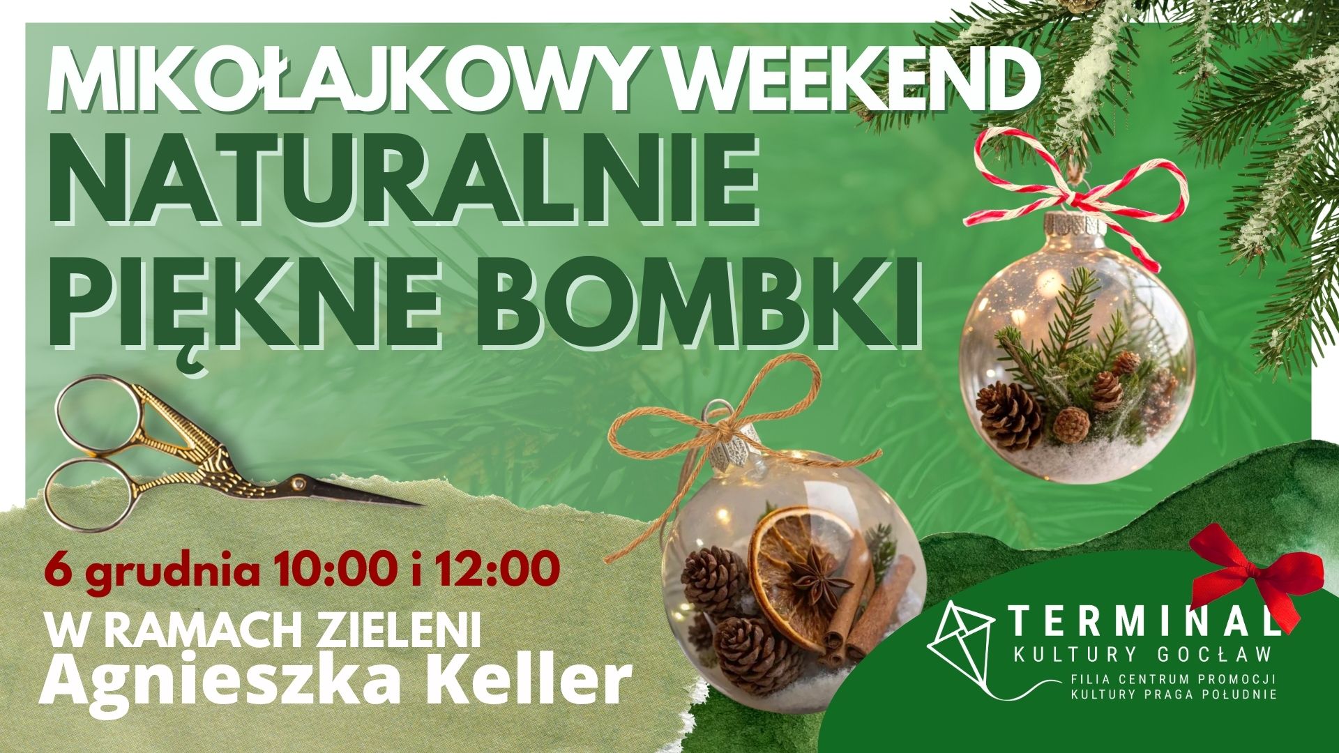 MIKOŁAJKOWY WEEKEND - NATURALNIE PIĘKNE BOMBKI