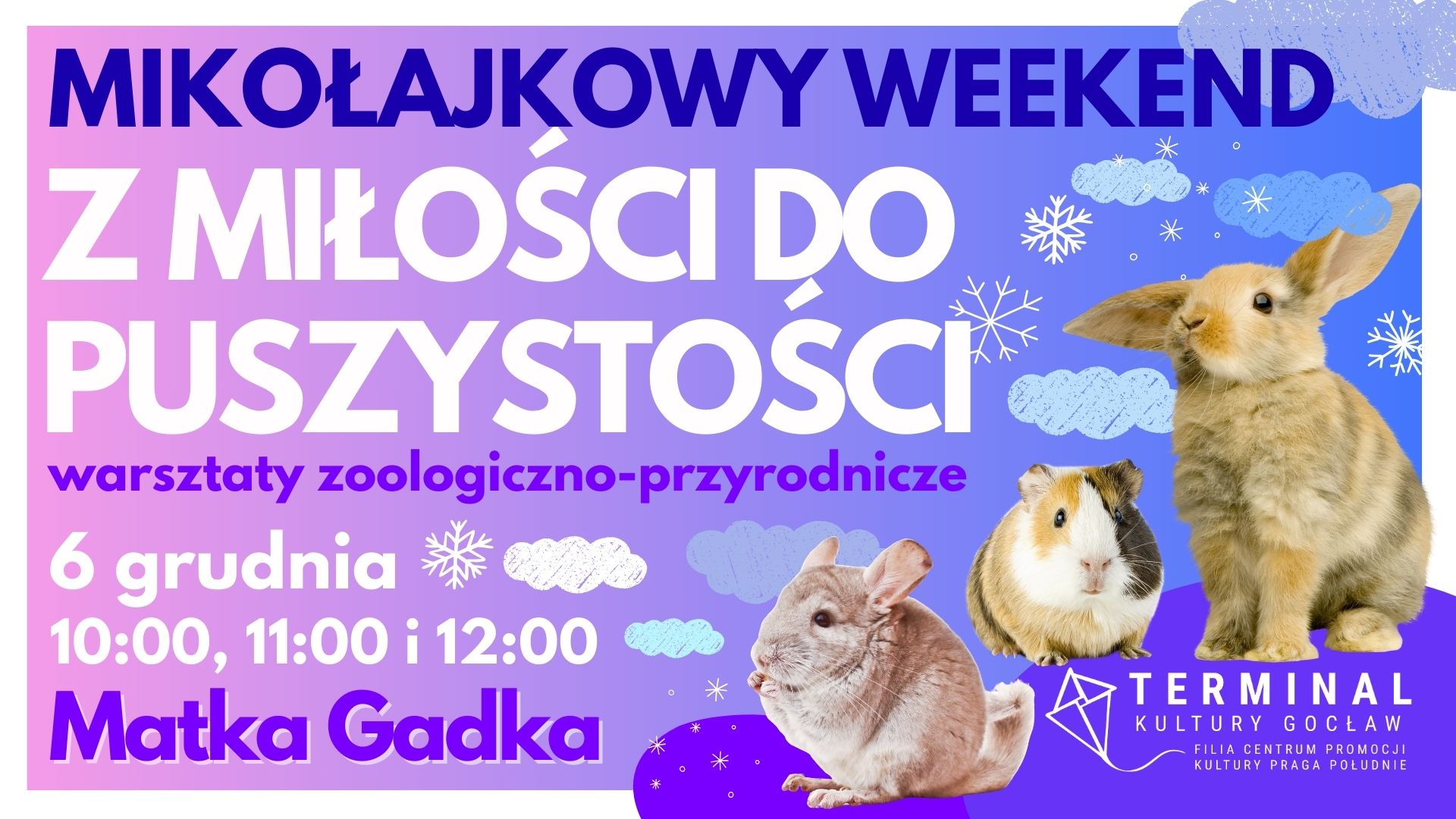 MIKOŁAJKOWY WEEKEND - Z miłości do puszystości - warsztaty zoologiczno-przyrodnicze