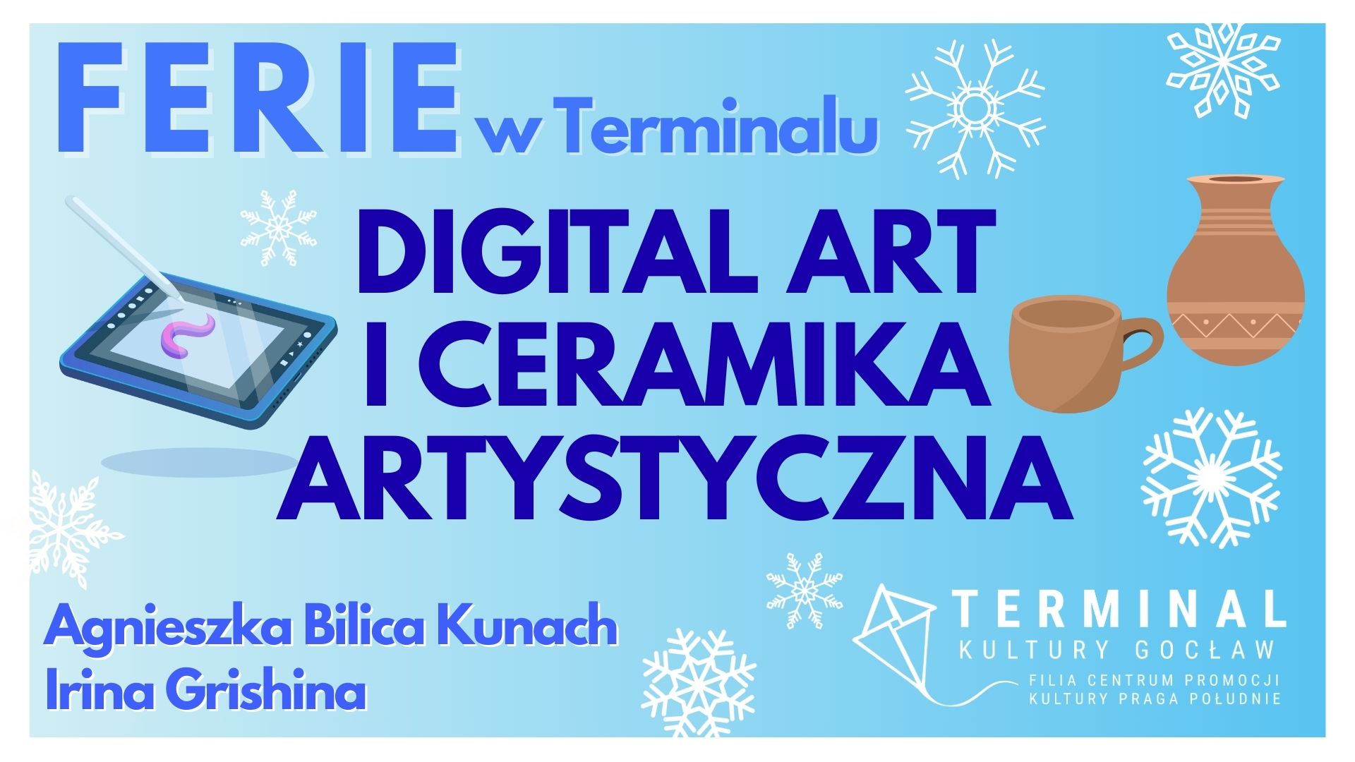 FERIE - DIGITAL ART I CERAMIKA ARTYSTYCZNA - AGNIESZKA BILICA KUNACH I IRINA GRISHINA