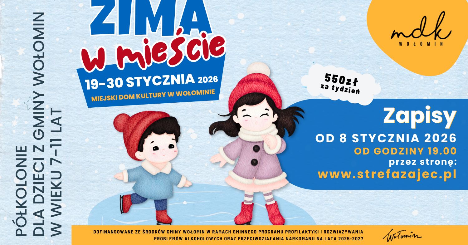 Zima w mieście 2026 - PIERWSZY TURNUS (19.01-23.01)