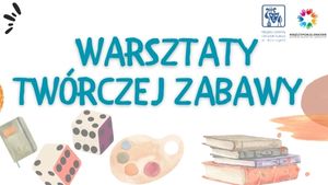Warsztaty twórczej zabawy