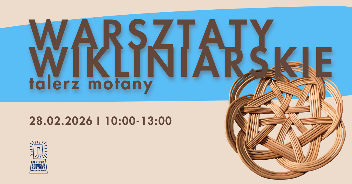 Warsztaty wikliniarskie - talerz motany - 28.02.2026 - CEPEK