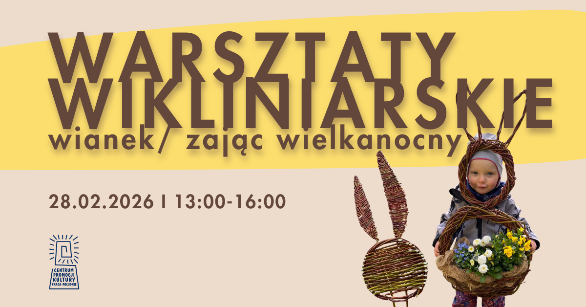 Warsztaty wikliniarskie - wianek - zając - 28.02.2026 - CEPEK
