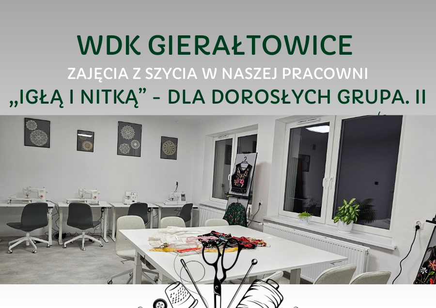 Zajęcia z szycia ,,IGŁĄ I NITKĄ" - DOROŚLI GRUPA. II