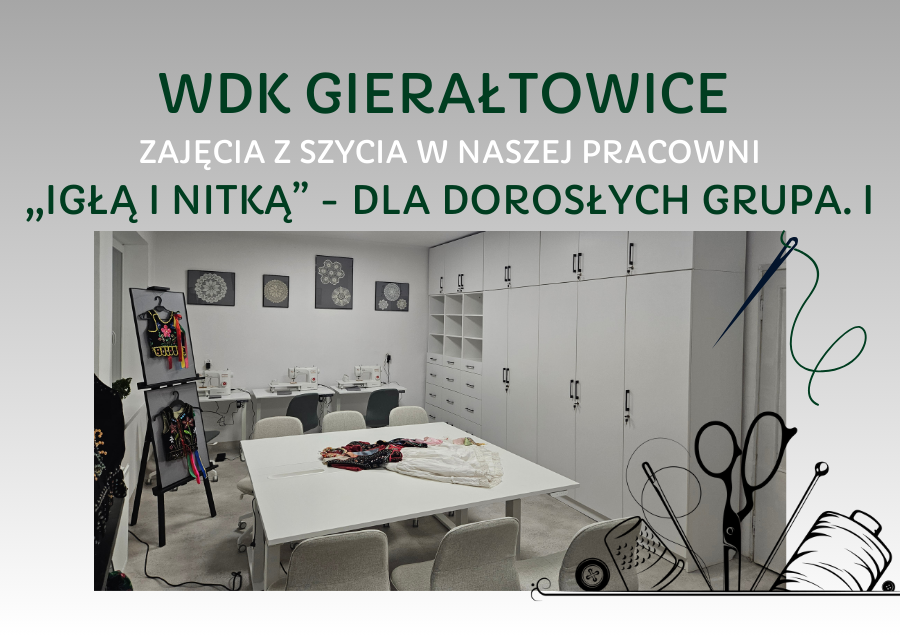 Zajęcia z szycia ,,IGŁĄ I NITKĄ" - DOROŚLI GRUPA. I