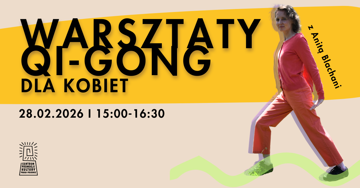 Warsztaty qi-gong dla kobiet z Anitą Blachani - CEPEK