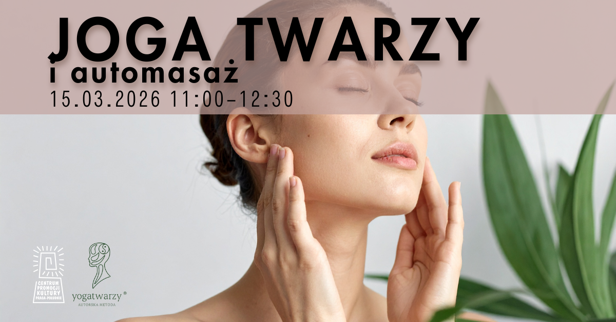 Czas dla siebie: Joga twarzy i automasaż - 15.03.2026 - CEPEK