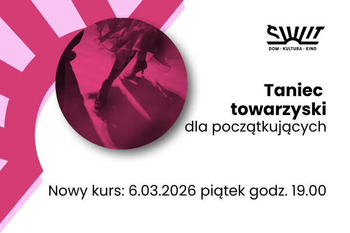 Taniec towarzyski nowy kurs 6.03.2026 piątek godz.19.00