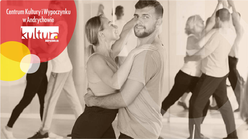 TANIEC TOWARZYSKI I UŻYTKOWY DLA DOROSŁYCH - GRUPA POCZĄTKUJĄCA