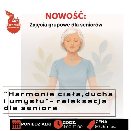 "Harmonia ciała, ducha i umysłu" - relaksacja dla seniora