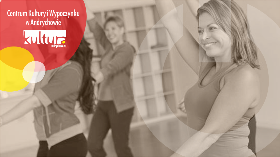 ĆWICZENIA RELAKSACYJNE Z ELEMENTAMI FITNESS - grupowe