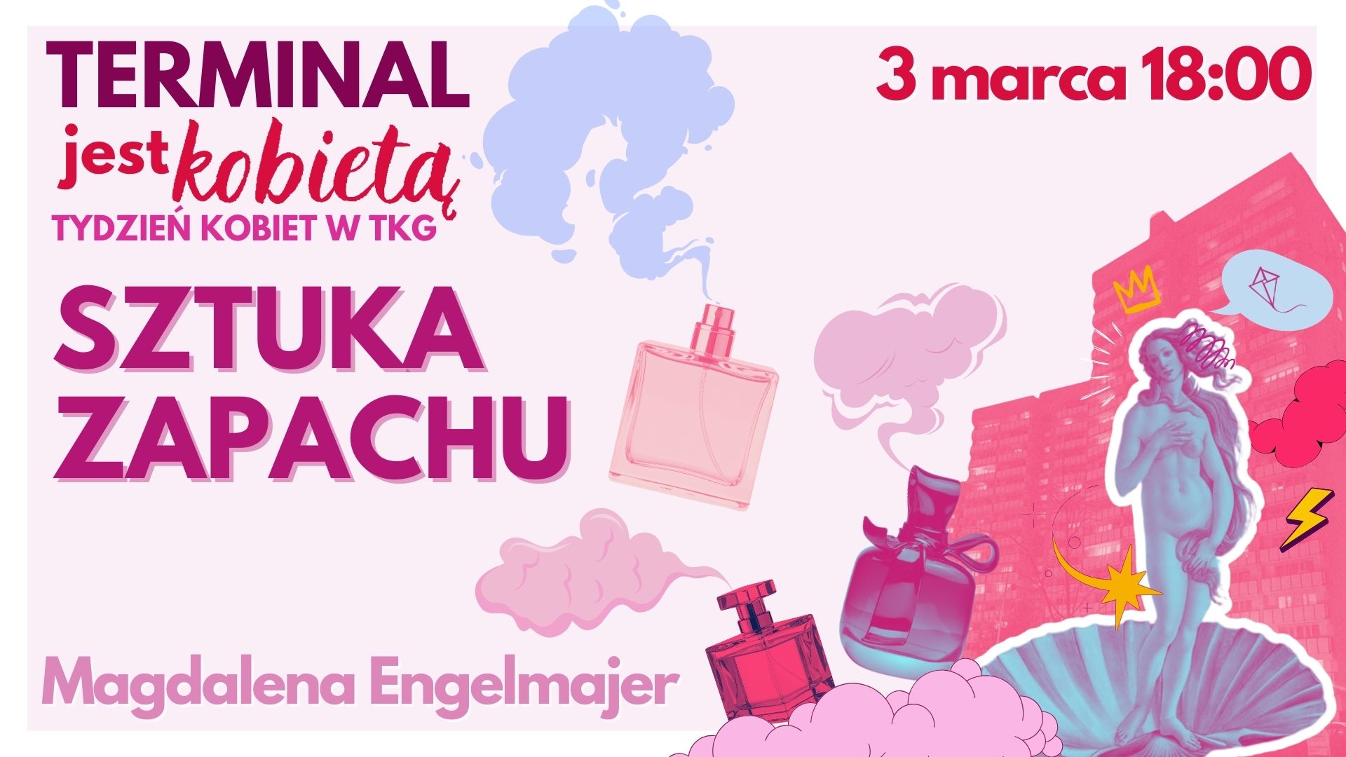 TYDZIEŃ KOBIET - SZTUKA ZAPACHU