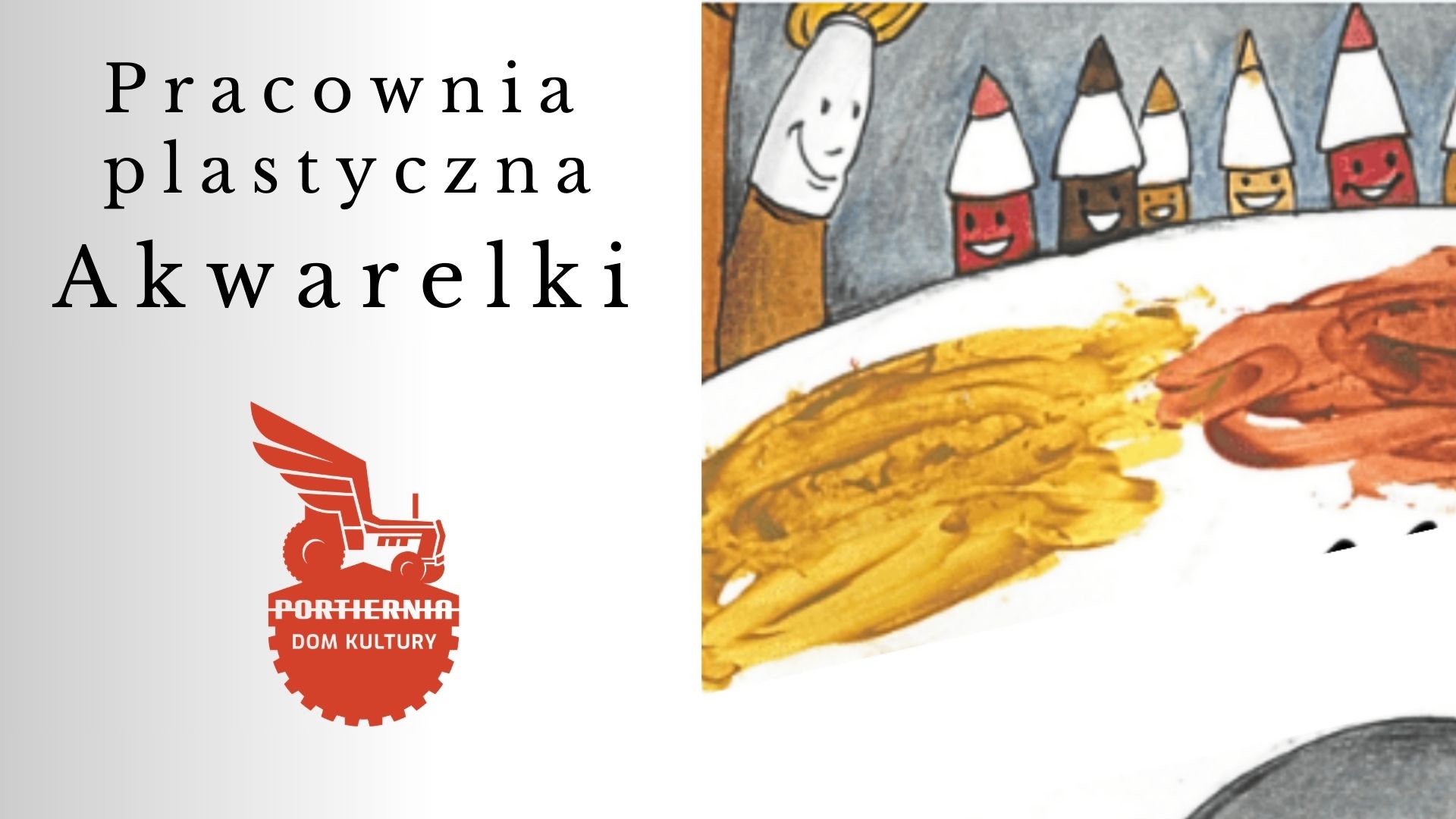 Pracownia plastyczna "Akwarelki" w "Portierni"