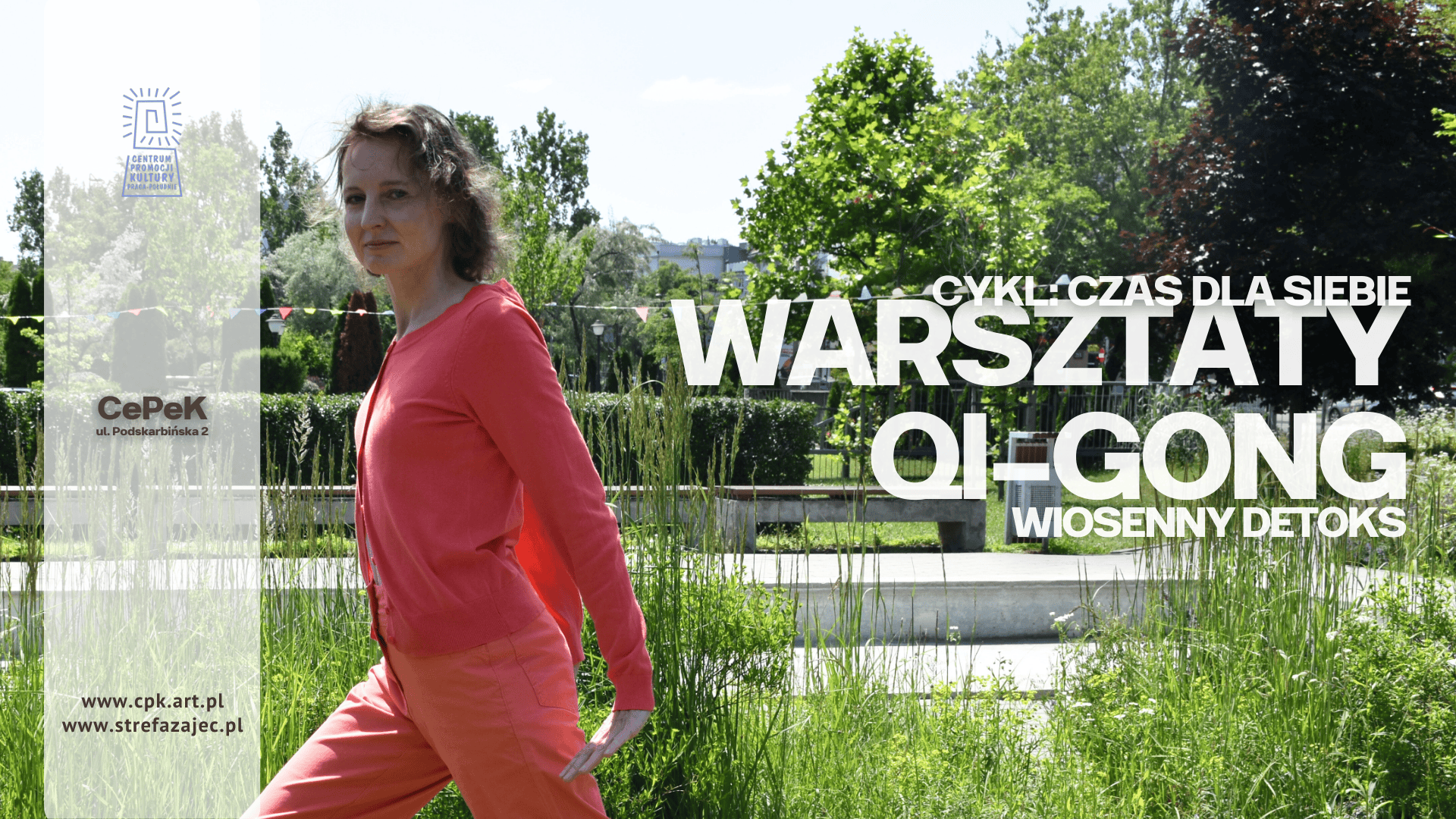 Qi-gong z Anitą Blachani: wiosenny detoks - CEPEK