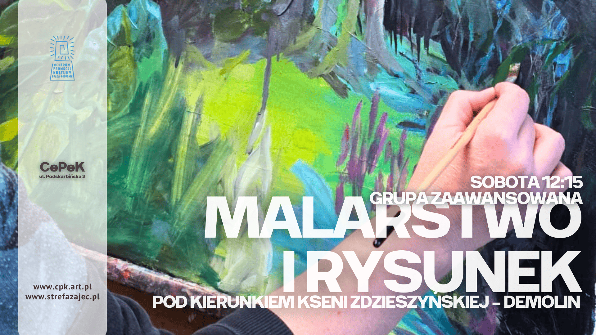 Malarstwo i rysunek -  soboty 12:15 - gr. zaawansowana - K. Zdzieszyńska - CEPEK