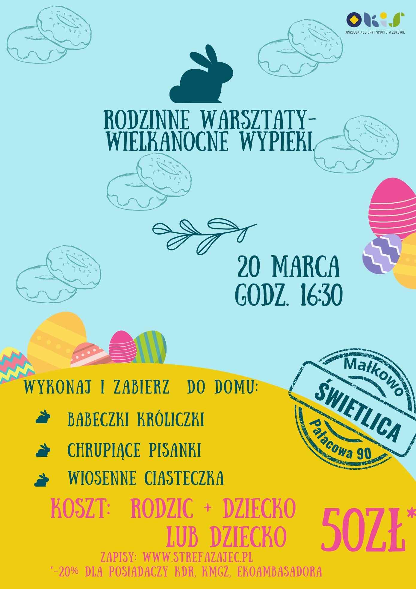 Rodzinne warsztaty - wielkanocne wypieki Małkowo