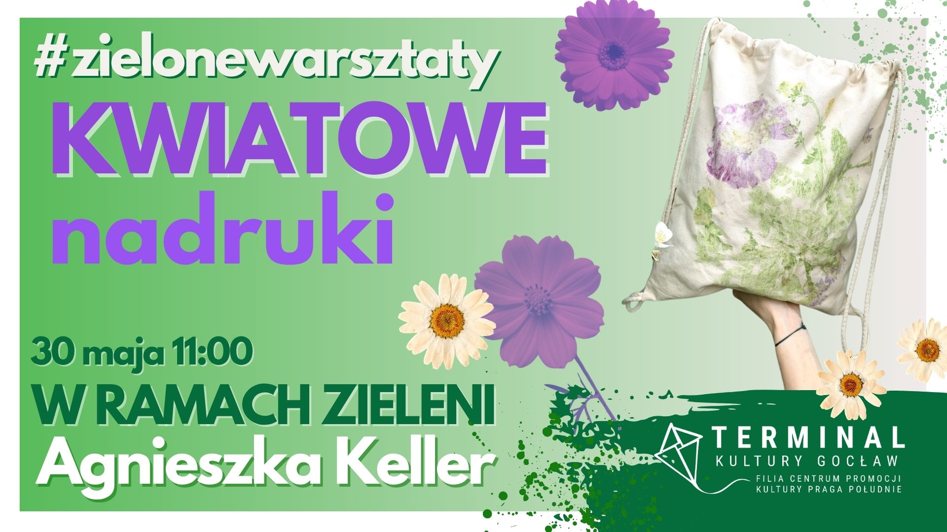 #ZIELONEWARSZTATY - KWIATOWE NADRUKI