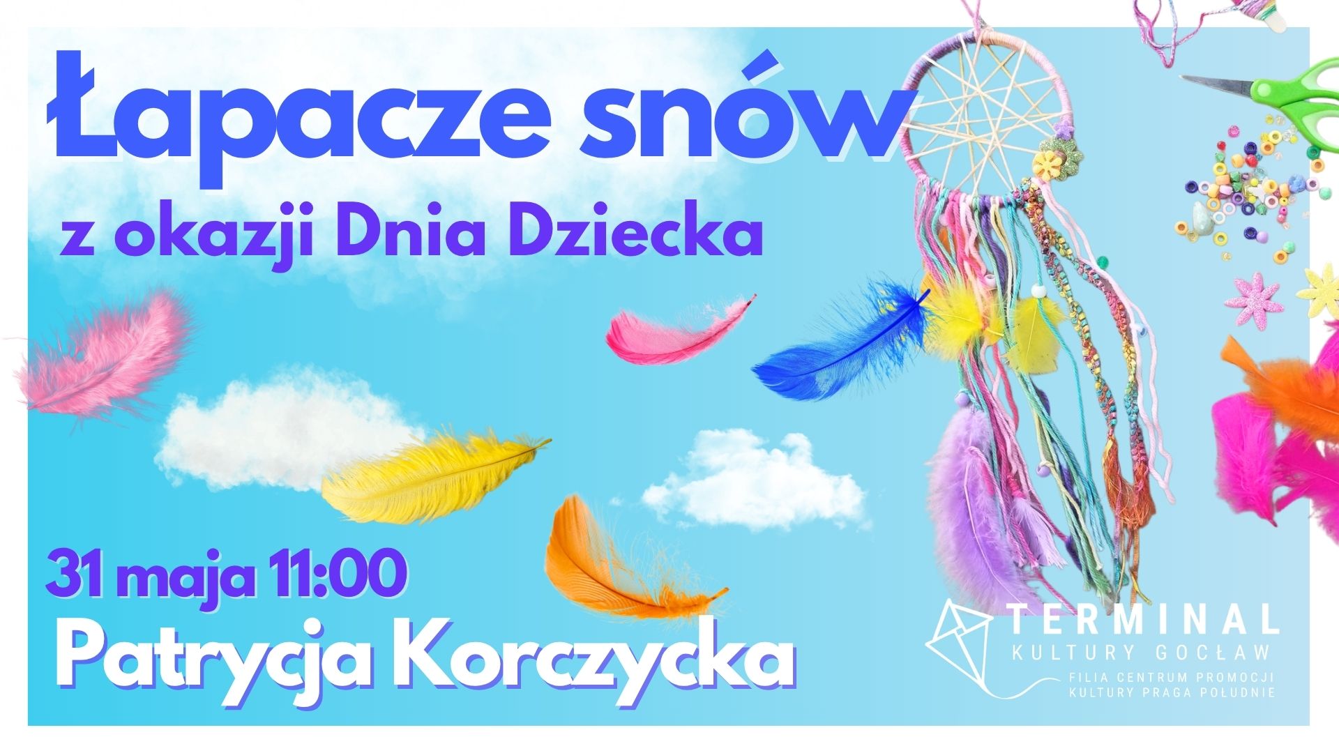 Łapacze snów z okazji Dnia Dziecka - Patrycja Korczycka
