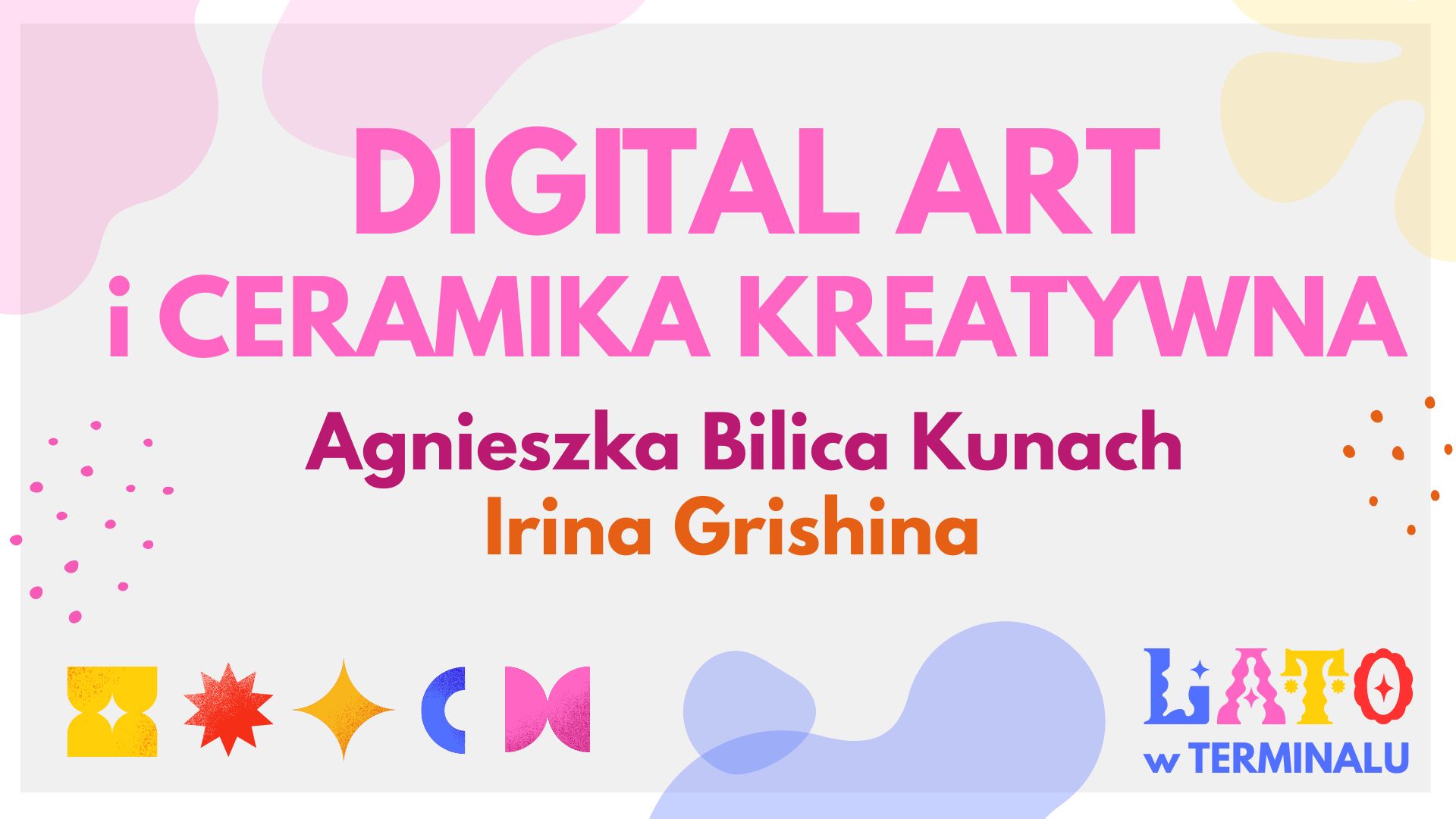 LATO - DIGITAL ART I CERAMIKA KREATYWNA - AGNIESZKA BILICA KUNACH I IRINA GRISHINA