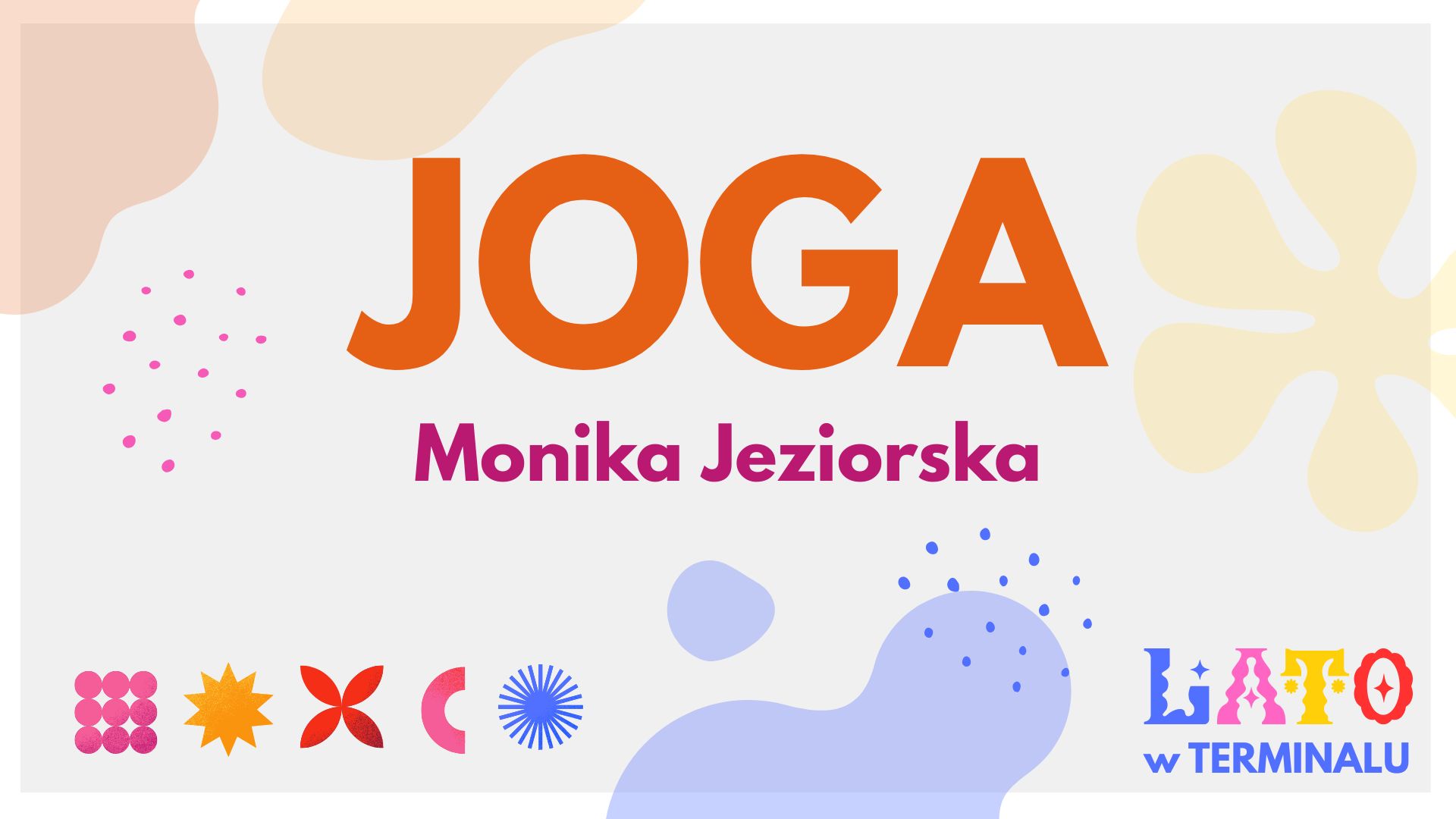 LATO - JOGA – MONIKA JEZIORSKA