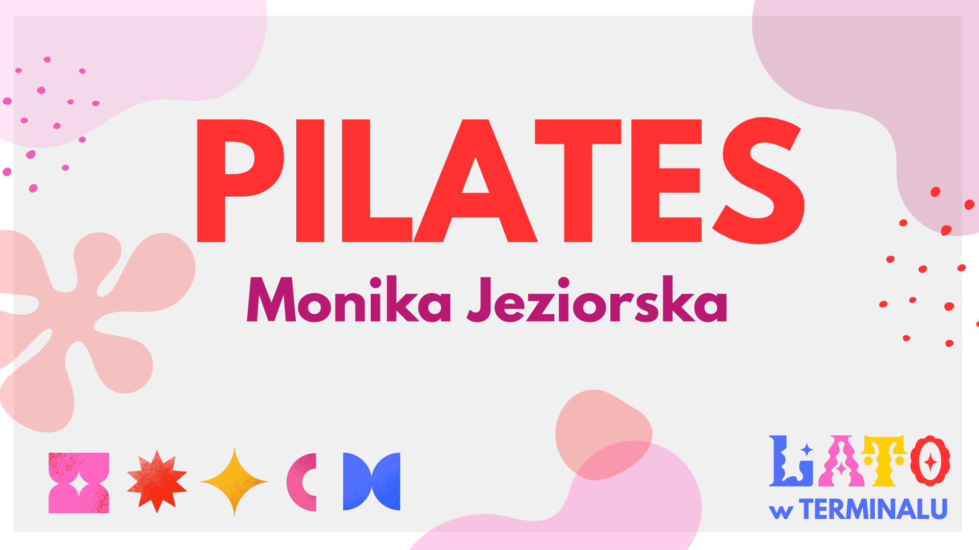 LATO - PILATES – MONIKA JEZIORSKA