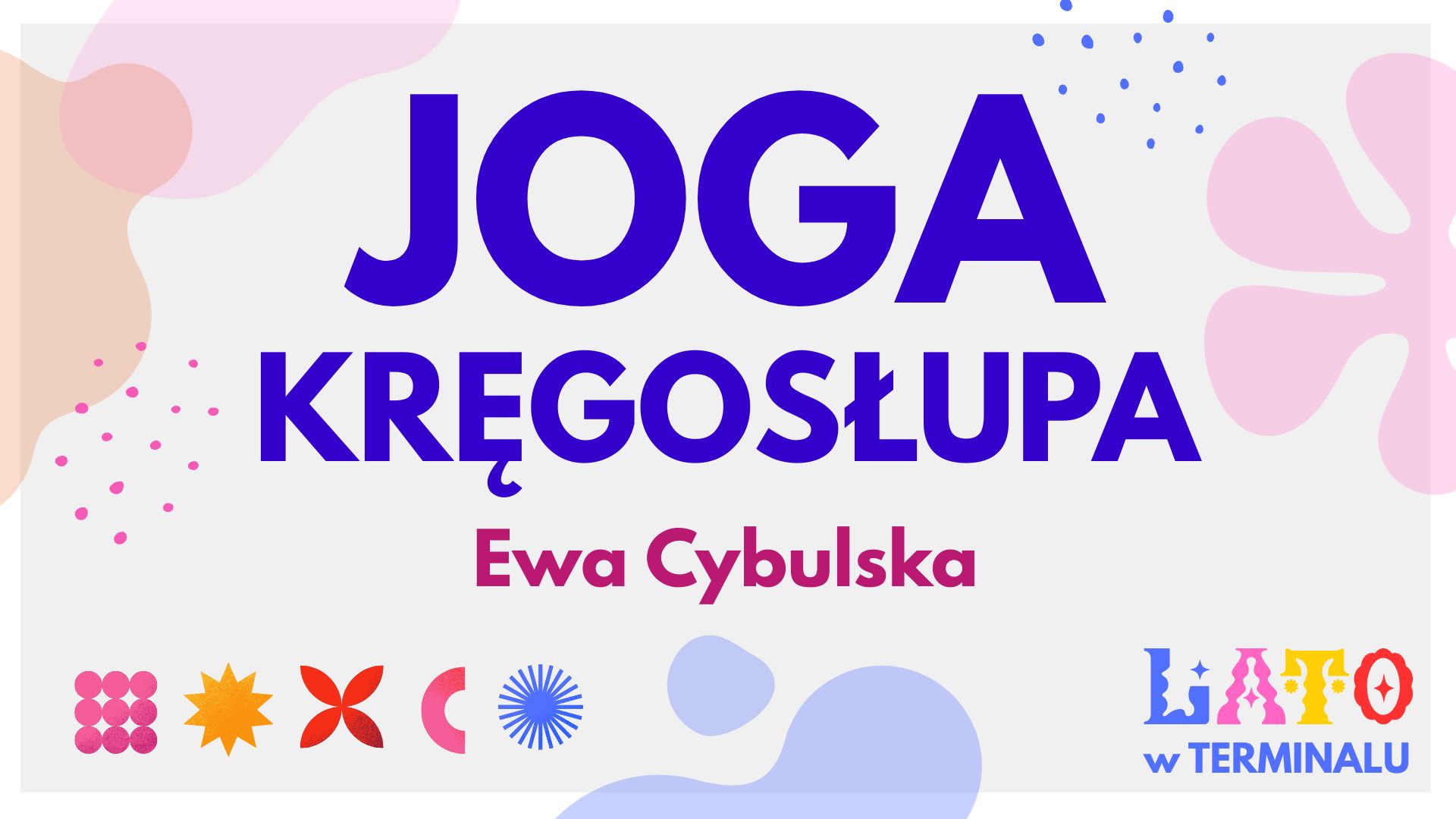 LATO - JOGA KRĘGOSŁUPA – EWA CYBULSKA