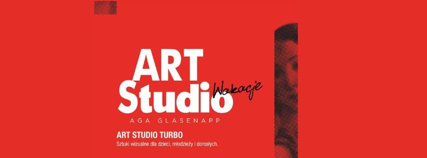 Art Studio Wakacje - warsztaty artystyczne dla dzieci (9+), młodzieży i dorosłych