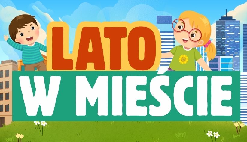 Lato w mieście 2026 - Zajęcia plastyczne