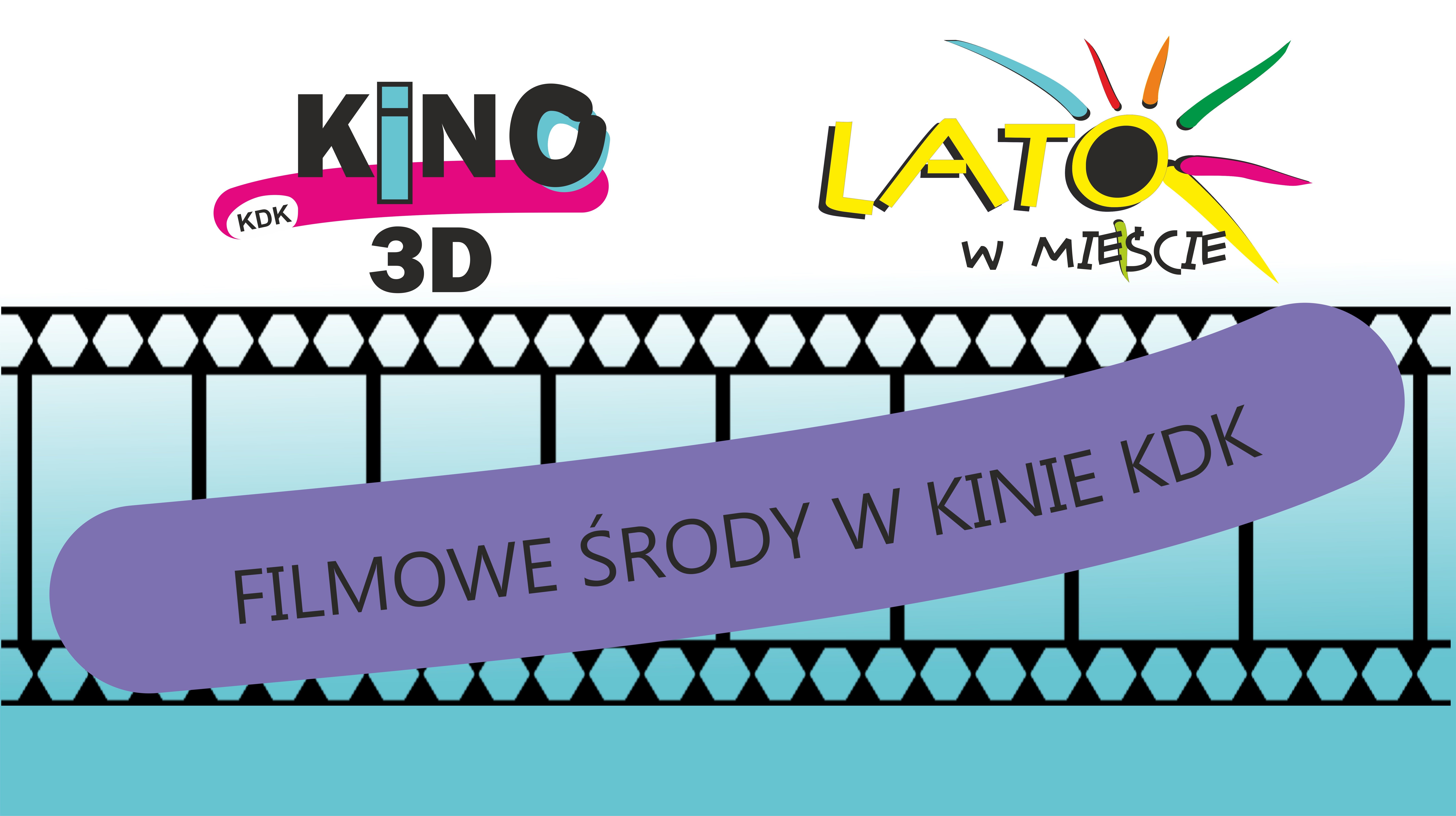 LATO W MIEŚCIE 2026 - Wakacyjna akcja „Filmowe środy w kinie KDK”