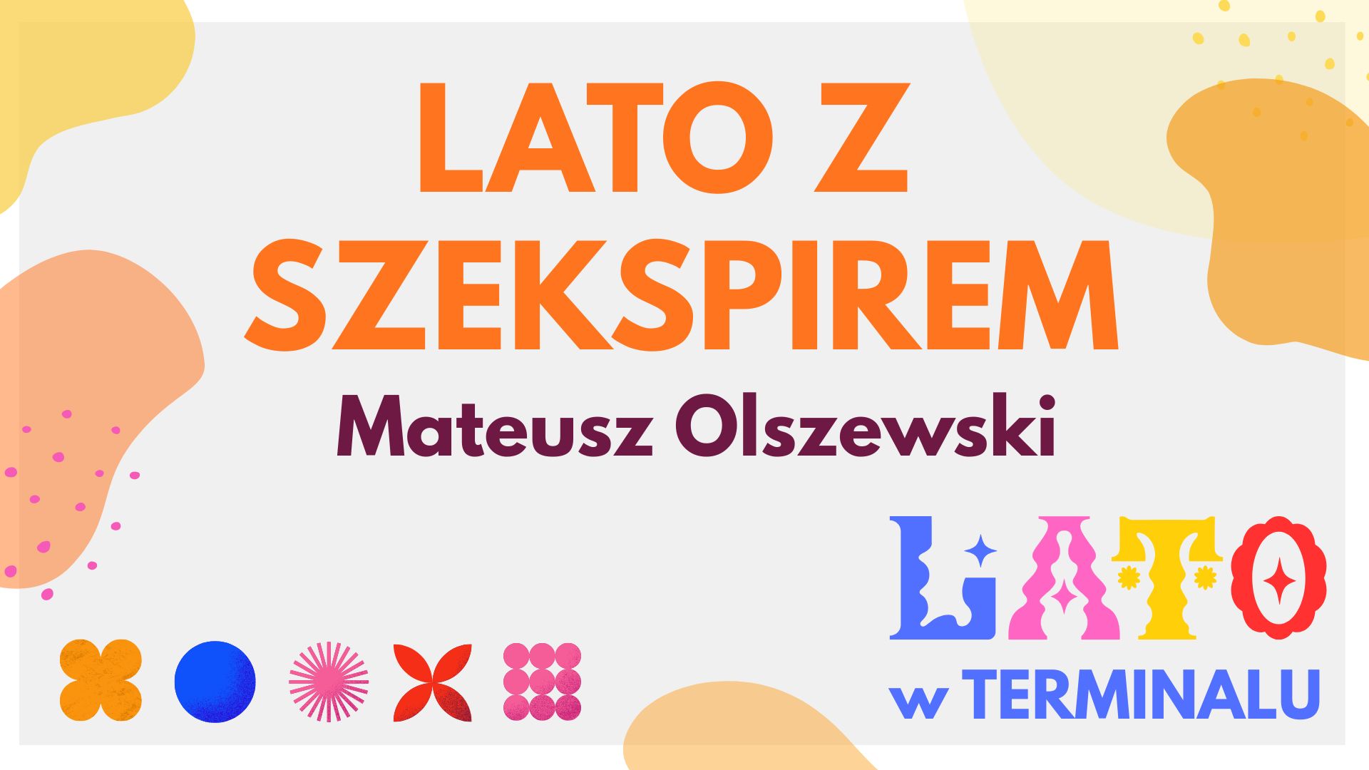 Lato z Szekspirem - Mateusz Olszewski