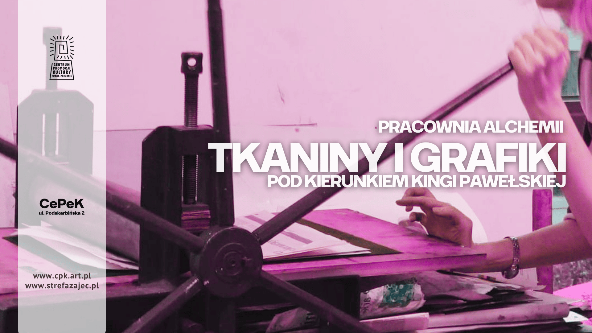 PRACOWNIA ALCHEMII TKANINY I   GRAFIKI - Kinga Pawełska - CEPEK