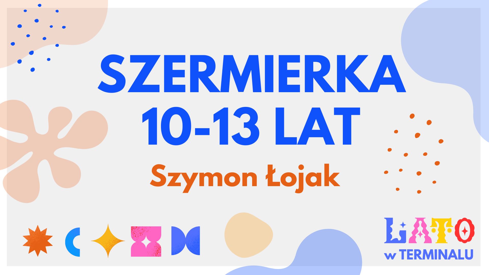 LATO - SZERMIERKA 10-13 LAT - SZYMON ŁOJAK