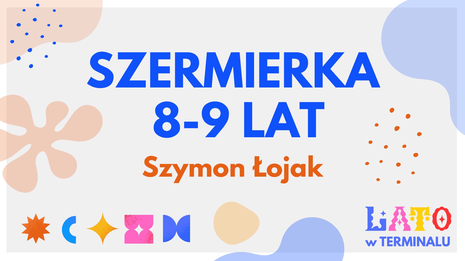 LATO - SZERMIERKA 8-9 LAT - SZYMON ŁOJAK