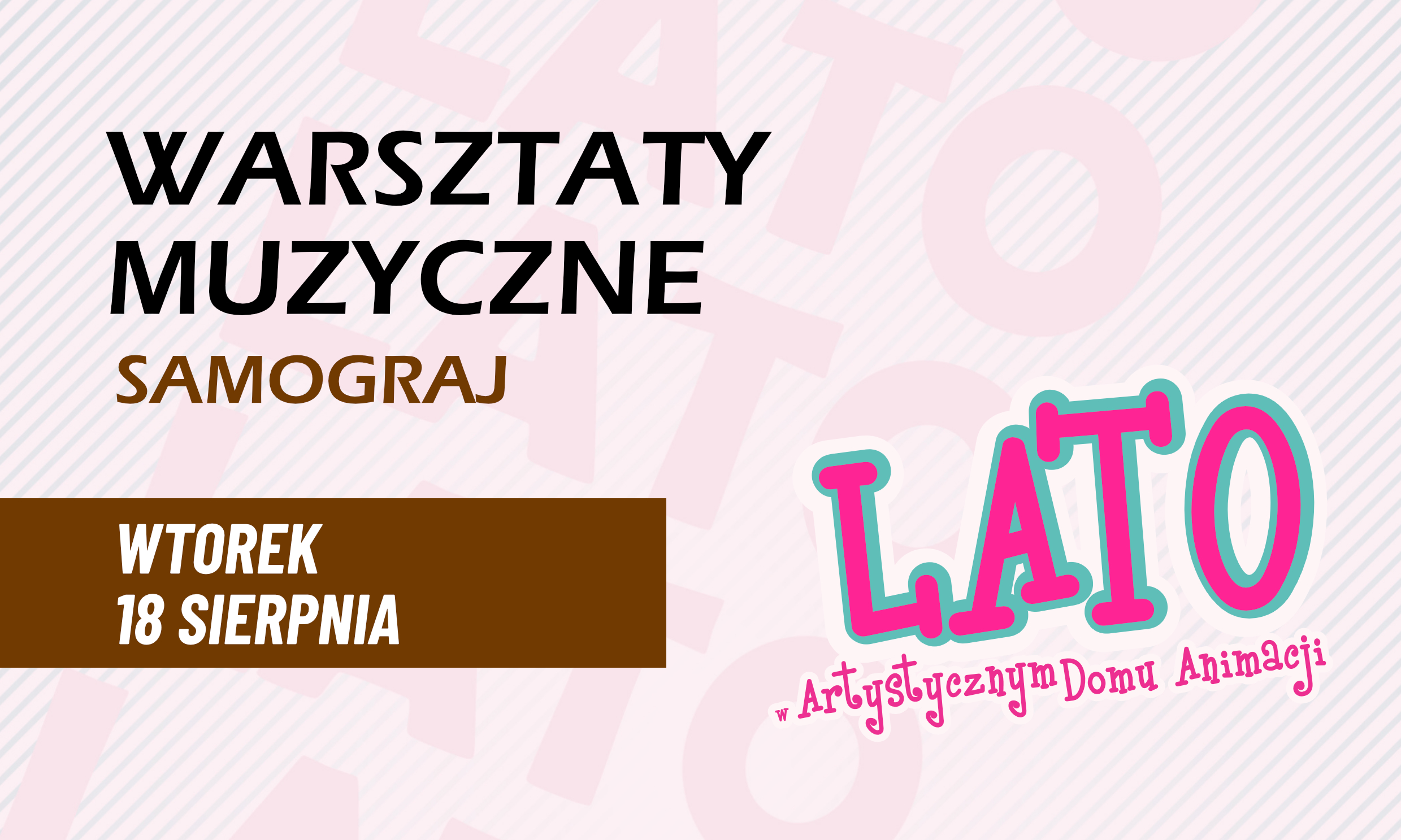 Warsztaty muzyczne SAMOGRAJ - 18 sierpnia