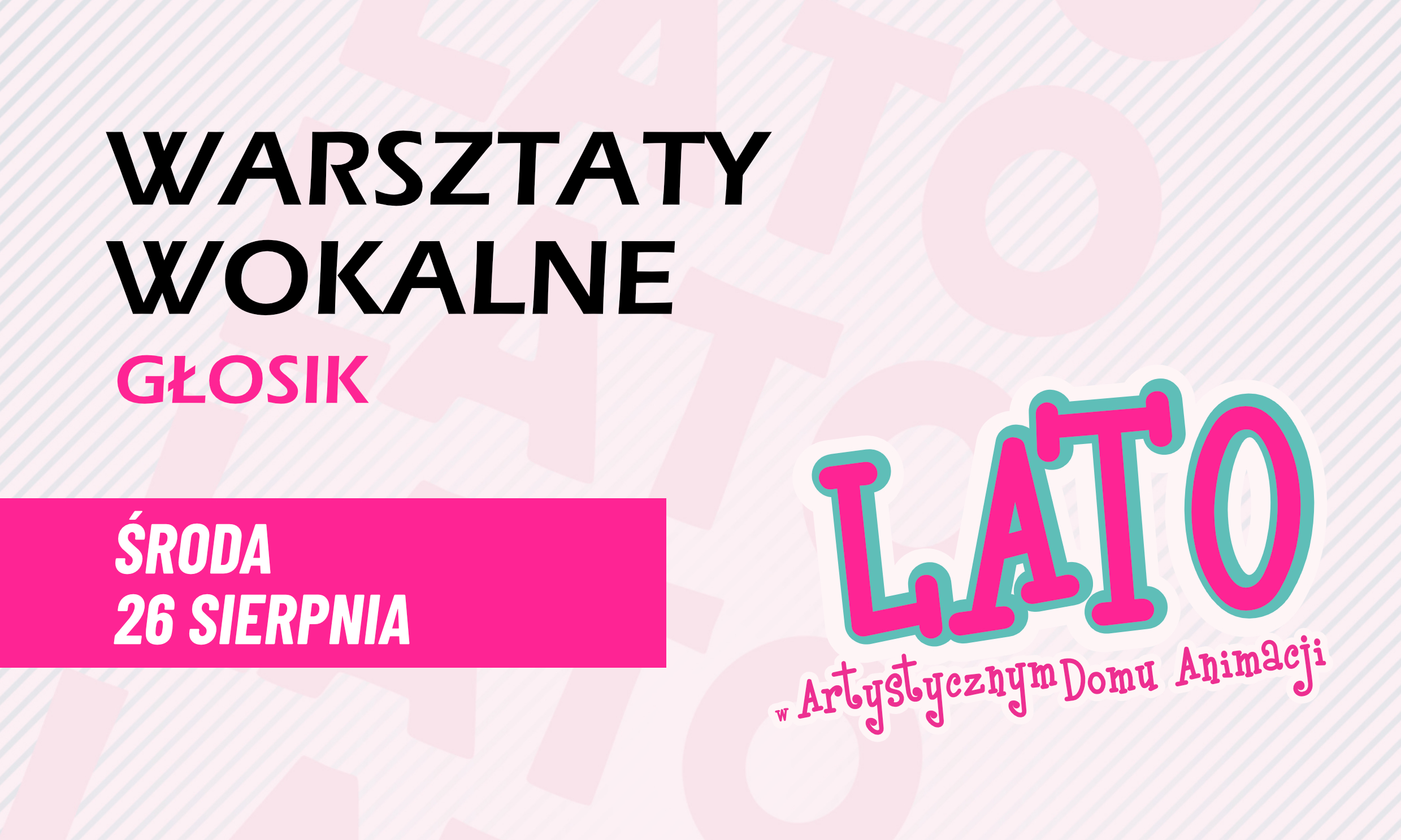 Warsztaty wokalne GŁOSIK - 26 sierpnia